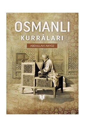 Osmanlı Kurraları   Abdullah Akyüz