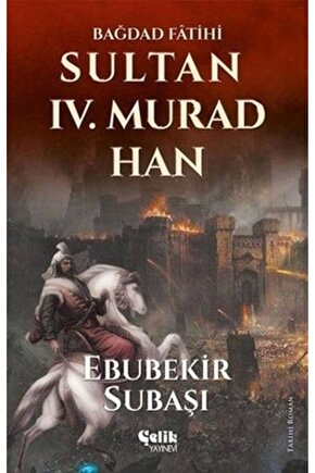 Sultan 4. Murad Han Ebubekir Subaşı