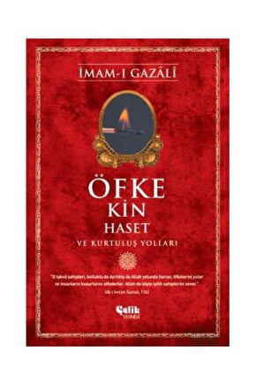 Öfke, Kin, Haset Ve Kurtuluş Yolları   Imam I Gazali