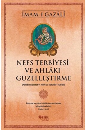 Nefs Terbiyesi Ve Ahlakı Güzelleştirme