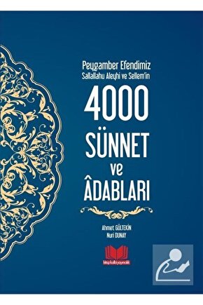 Peygamber Efendimiz (S.A.S.)in 4000 Sünnet Ve Adabları (CİLTLİ)