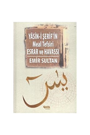 Yasini Şerifin Meal Tefsir Esrar Ve Havası   Emir Sultan