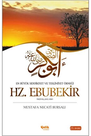 En Büyük Sıddikıyet Ve Teslimiyet Örneği Hz Ebubekir