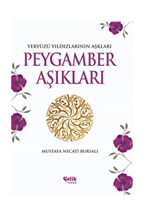 Peygamber Aşıkları Yeryüzü Yıldızlarının Aşkları   Mustafa