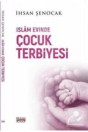 İslam Evinde Çocuk Terbiyesi