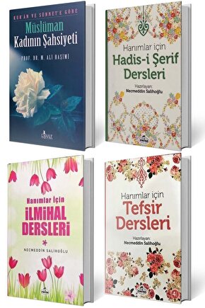 Hanımlar Için Özel 4lü Set -hadis-i Şerif  Ilmihal Ve Tefsir Dersleri müslüman Kadının Şahsiyeti
