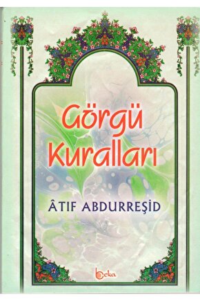 Görgü Kuralları, Atıf Abdurreşid, Beka Yay