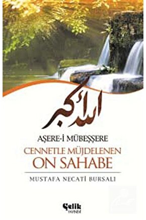 Aşere-i Mübeşşere Cennetle Müjdelenen On Sahabe
