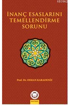 İnanç Esaslarını Temellendirme Sorunu