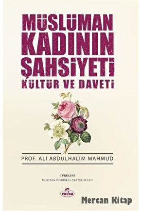Müslüman Kadının Şahsiyeti Kültür Ve Daveti, Ali Abdulhalim Mahmud