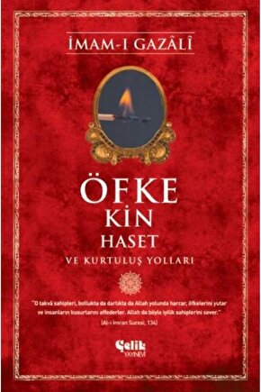 Öfke, Kin, Haset Ve Kurtuluş Yolları
