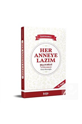 Her Anneye Lazım Dua Ve Bilgi Hazinesi