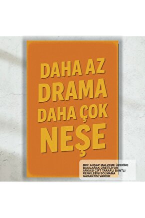 daha az drama daha çok neşe komik esprili sözler duvar yazıları retro ahşap poster tablo