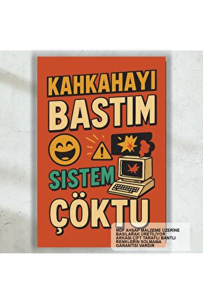 kahkahayı bastım sistem çöktü komik sözler duvar yazıları retro ahşap poster tablo