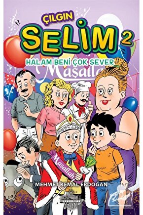Çılgın Selim 2  Halam Beni Çok Sever