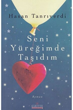 Seni Yüreğimde Taşıdım