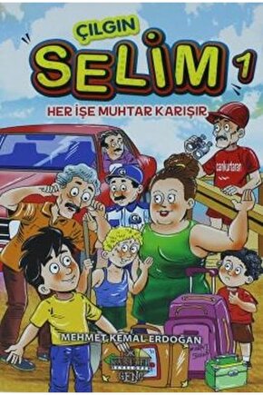 Çılgın Selim 1 - Her Işe Muhtar Karışır
