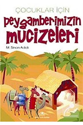 Çocuklar Için Peygamberimizin Mucizeleri