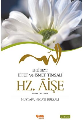 Ehli Beyt Iffet Ve Ismet Timsali Hz Aişe