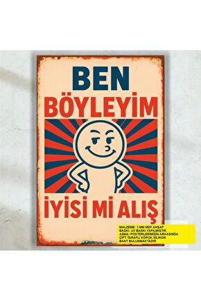 ben böyleyim komik esprili atarlı sözler duvar yazıları retro ahşap poster tablo