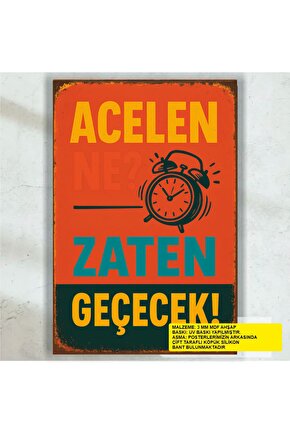 acelen ne zaten geçecek komik esprili duvar yazıları retro ahşap poster tablo