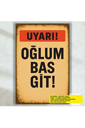 oğlum bas git komik esprili atarlı sözler duvar yazıları kamyon arkası sözler retro ahşap poster