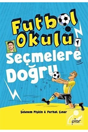 Seçmelere Doğru - Futbol Okulu