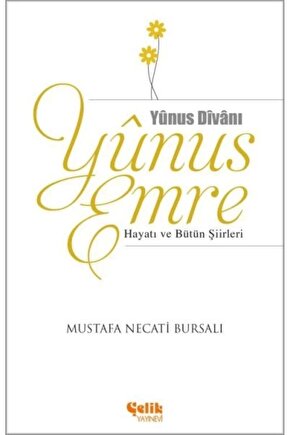 Yunus Emre Hayatı ve Bütün Şiirleri