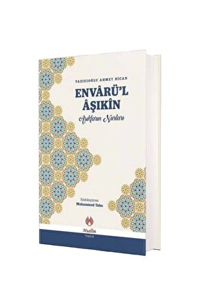 Envarül Aşıkin Aşıkların Nurları  Muallim Neşriyat  Yazıcıoğlu Ahmet Bican