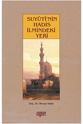 Suyuti’nin Hadis İlmindeki Yeri