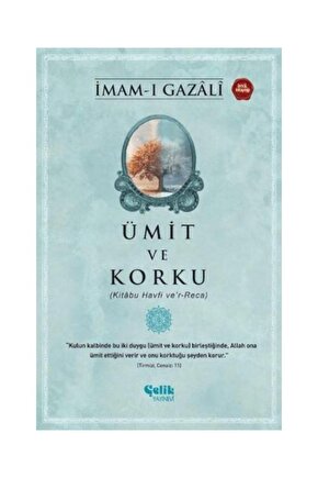 Ümit ve Korku  Çelik Yayınevi  İmam ı Gazali