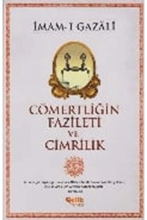 Cömertliğin Fazileti ve Cimrilik