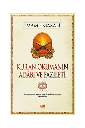 Kuran Okumanın Adabı ve Fazileti  Çelik Yayınevi  İmam ı Gazali