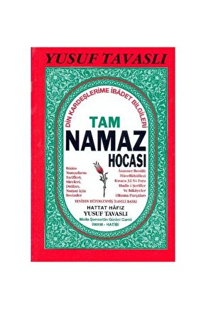 Tam Namaz Hocası Din Kardeşlerime İbadet Bilgileri  Tavaslı Yayınları  Yusuf