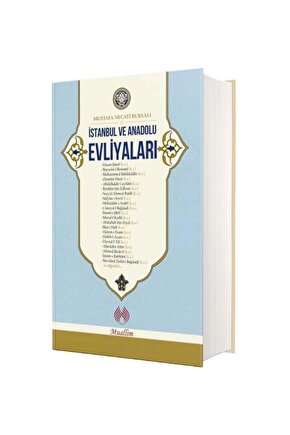 İstanbul ve Anadolu Evliyaları (Ciltli)  Muallim Neşriyat  Mustafa Necati Bursalı