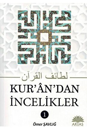 Kurandan Incelikler 1