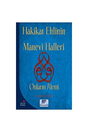 Hakikat Ehlinin Manevi Halleri Onların Alemi  Gelenek Yayıncılık  Ahmed Er Rıfai