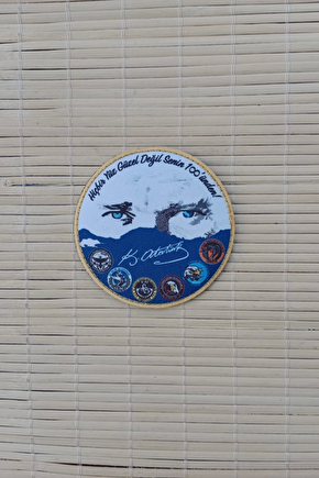 Hicbir Yuz Guzel Degil Senin 100 Unden Yazili Mustafa Kemal Ataturk İmzali Fermateks Dokuma İslemeli Arma Patch Pec