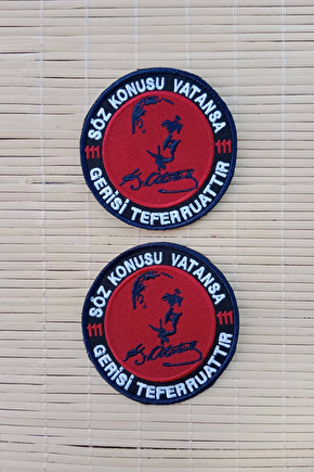 Soz Konusu Vatansa Gerisi Teferruattir Yazili Mustafa Kemal Ataturk İmzali Siluetli Nakis İslemeli Arma Pec Patch