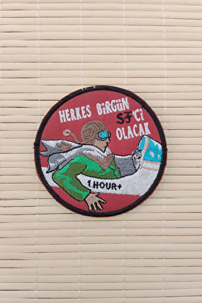 Herkes Birgun Sf Ci Olacak 1 Hour Yazili Nakis İslemeli Arma Pec Patch