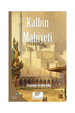 Mahiyet Serisi Kalbin Mahiyeti  Gelenek Yayıncılık  Erzurumlu İbrahim Hakkı