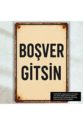 boş ver gitsin komik esprili sözler duvar yazıları plaka tabela tarz retro ahşap poster tablo