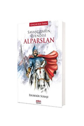 Gençler Için Tarih Savaşçıların Efendisi Alparslan (CİLTLİ)  Aden Yayınevi 