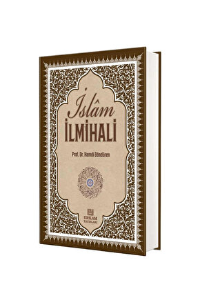 Delilleriyle Islam Ilmihali & Inanç-ibadet-günlük Hayat