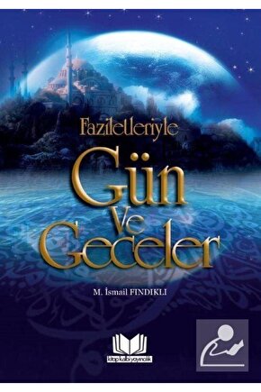 Faziletleriyle Gün ve Geceler