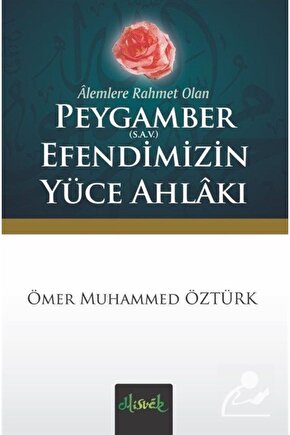 Peygamber (s.a.v.) Efendimizin Yüce Ahlakı (Cep Boy)