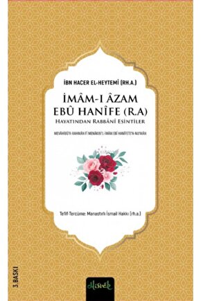 İmam-ı Azam Ebu Hanife (R.A.) Hayatından Rabbânî Esintiler