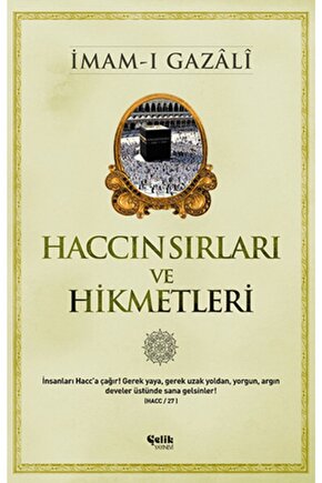Haccın Sırları Ve Hikmetleri - Imamı Gazali -