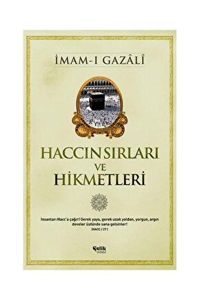 Haccın Sırları ve Hikmetleri  Çelik Yayınevi  İmam ı Gazali