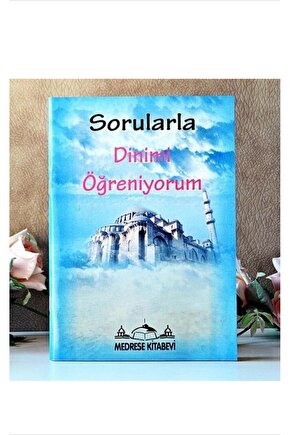 Sorularla Dinimi Ögreniyorum 64 Sayfa Pratik Dini Bilgiler Sorular Ve Cevaplar
